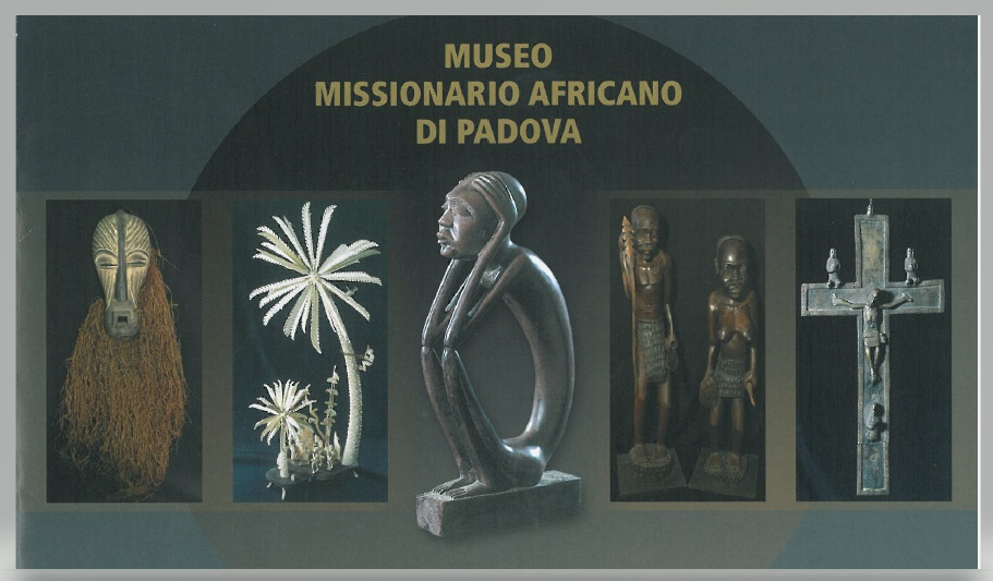 Mueso etnografico e misionario dei Frati Minori Cappuccini di Padova. Aperti all'accoglienza di gruppi e scolaresce. Per informazioni contatta fr Lorenzo o fr Guido al 351.9223945